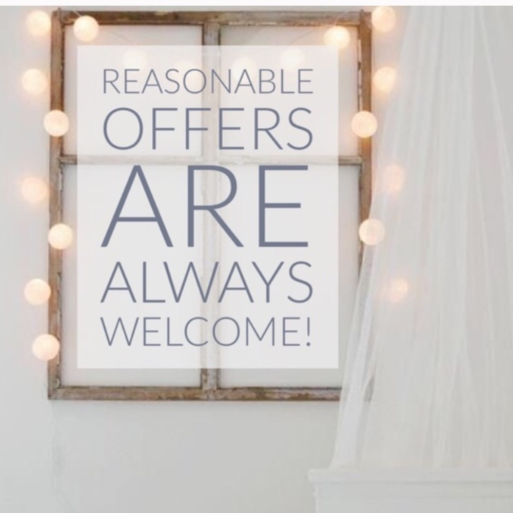 ALWAYS considering & ACCEPTING REASONABLE offers